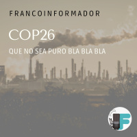 COP26: Que no sea puro bla, bla, bla.