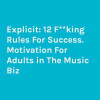12 F**King Rules For Success