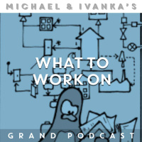 Episode 185 - What To Work On