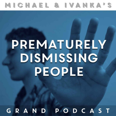 Michael And Ivankas Grand Podcast