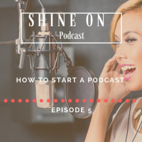 How To Start A Podcast | Episode 5