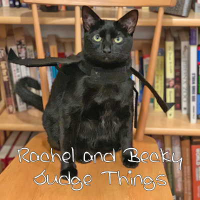 Rachel And Becky Judge Things