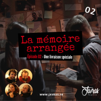 La Mémoire Arrangée – Épisode 02 – Une livraison spéciale