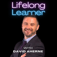 Ep. 110 Learning from David Aherne - Power of relationship