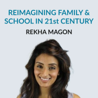 Rekha Magon: Location-Independent Schooling, co-founding Boundless Life, Lessons during bed rest, rethinking family in a digital age, travel, freedom, and raising global citizens