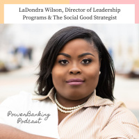 LaDondra Wilson, Director of Leadership Programs amp The Social Good Strategist