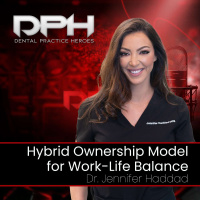 The Hybrid Ownership Model for Ultimate Work-Life Balance w/ Dr. Jennifer Haddad