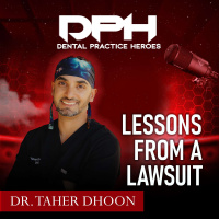Lessons from a Lawsuit w/ Dr. Taher Dhoon
