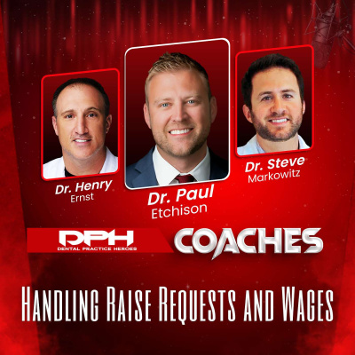 The Dental Practice Heroes Podcast With Dr. Paul Etchison