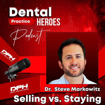 The Dental Practice Heroes Podcast With Dr. Paul Etchison
