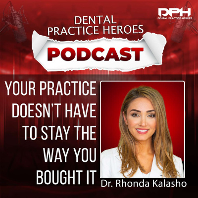 The Dental Practice Heroes Podcast With Dr. Paul Etchison