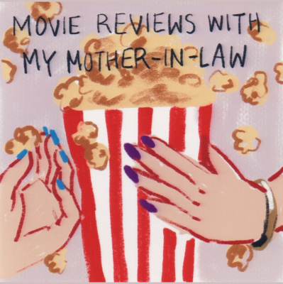 Movie Reviews With My Mother-in-law