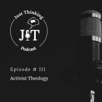 EP # 111 | Activist Theology
