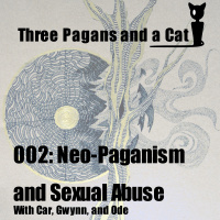 Episode 002: Special Episode - Neo-Paganism and Sexual Abuse