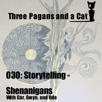 Episode 030: Storytelling - Shenanigans