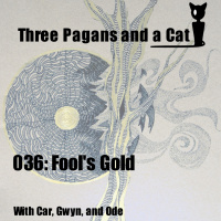 Episode 036: Fools Gold