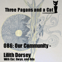 Episode 086: Our Community: Lilith Dorsey