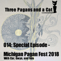 Episode 014: Special Episode: Michigan Pagan Fest 2018
