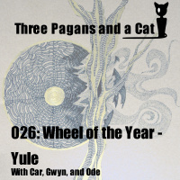 Episode 026: Wheel of the Year - Yule