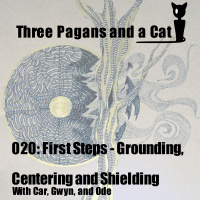 Episode 020: First Steps: Grounding, Centering and Shielding