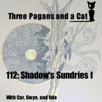 Episode 112: Shadows Sundries I