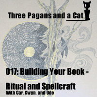 Episode 017: Building Your Book - Ritual and Spellcraft
