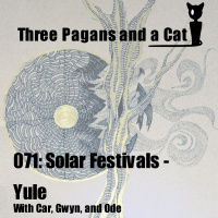 Episode 071: Solar Festivals: Yule