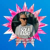 Solardo Presents Sola Radio 002