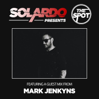 Solardo Presents The Spot 018