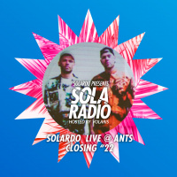 Solardo Presents Sola Radio 049
