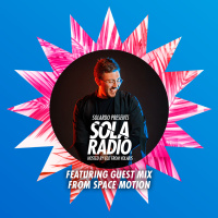 Solardo Presents Sola Radio 019