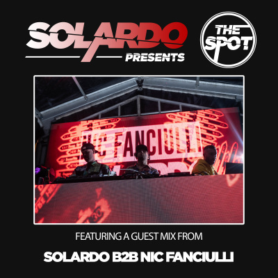Solardo Presents The Spot