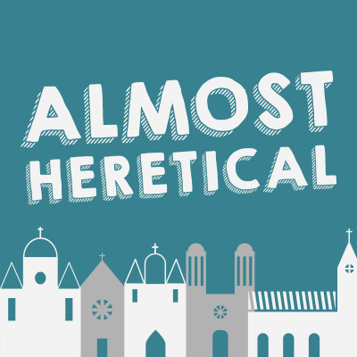 Almost Heretical