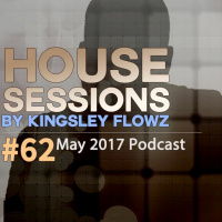 House Sessions #62 - May 2017 Podcast