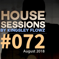 House Sessions #72 - August 2018