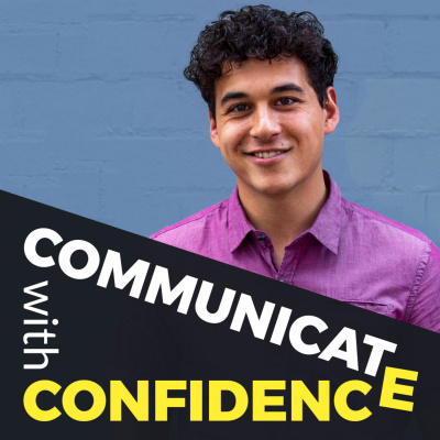 Comunicate With Confidence With Luke Maxwell
