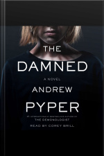 The Damned: A Novel