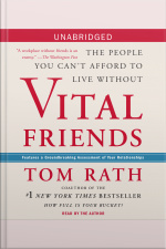 Vital Friends: The People You Cant Afford To Live Without