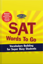 Sat Words To Go: Vocabulary Building For Super Busy Students