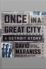 Once In A Great City: A Detroit Story