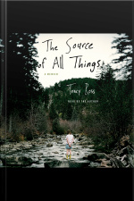 The Source Of All Things: A Memoir