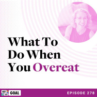 What To Do When You Overeat