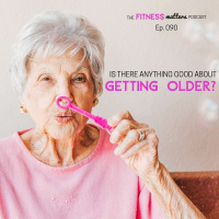 Is there ANYTHING GOOD about getting OLDER?