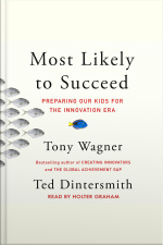 Most Likely To Succeed: Preparing Our Kids For The New Innovation Era