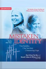 Mistaken Identity: Two Families, One Survivor, Unwavering Hope