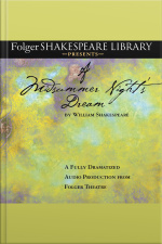 A Midsummer Nights Dream: Fully Dramatized Audio Edition