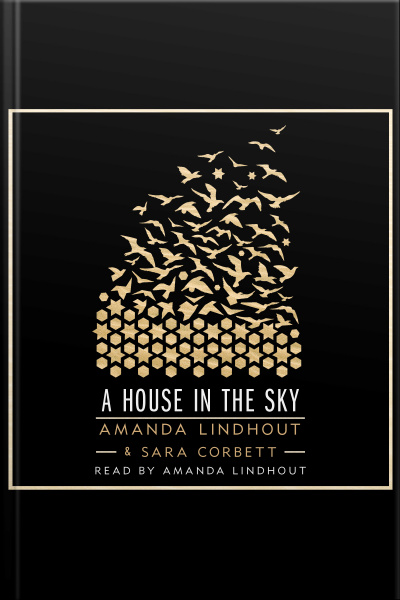 A House In The Sky: A Memoir