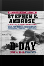 D-day: June 6, 1944 : The Climactic Battle Of Wwii