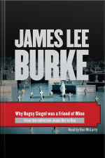 Why Bugsy Siegel Was A Friend Of Mine