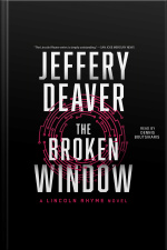 The Broken Window: A Lincoln Rhyme Novel